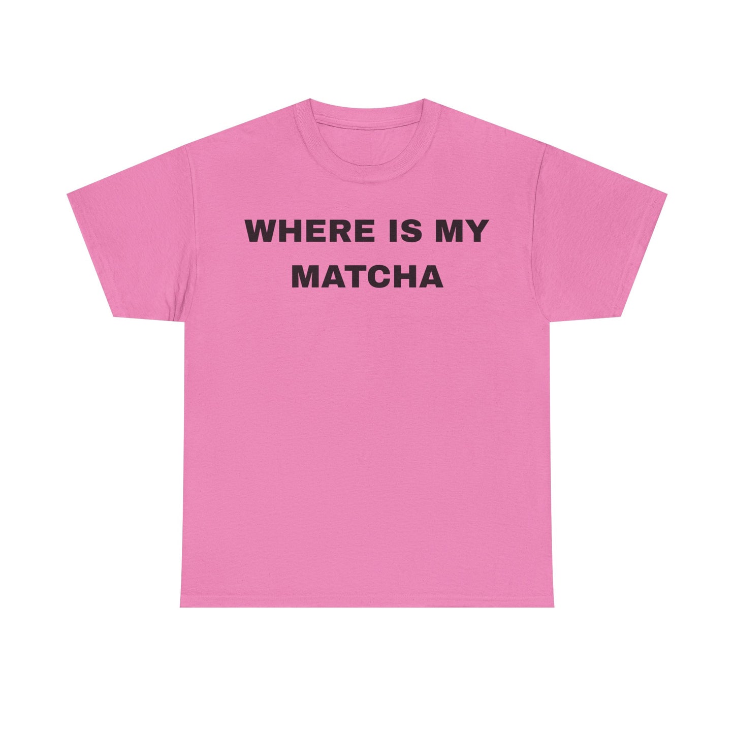 Where Is My Matcha - Unisex Cotton Tee