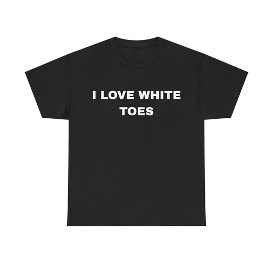 I Love White Toes - Unisex Cotton Tee