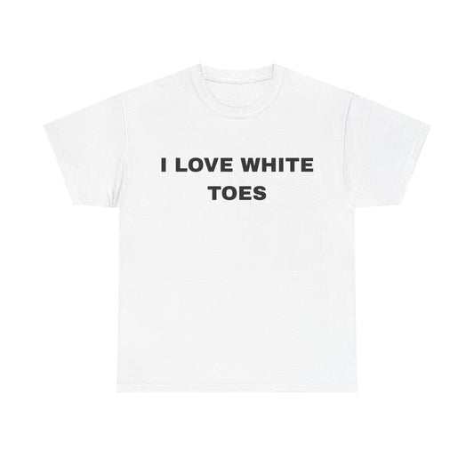 I Love White Toes - Unisex Cotton Tee