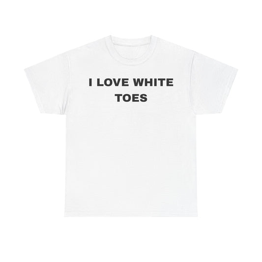 I Love White Toes - Unisex Cotton Tee